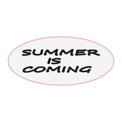 Summer is coming - handdrawn brush lettering with a heavy texture. Unique lettering made by hand. Great for posters, mugs, apparel design.
