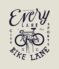 Fototapeta premium every lane is a bike lane - hand holding bicycle vintage typography label print