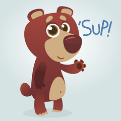 Cartoon brown bear saying 'Sup'. Vector illustration. Design for print, children book illustration or party decoration