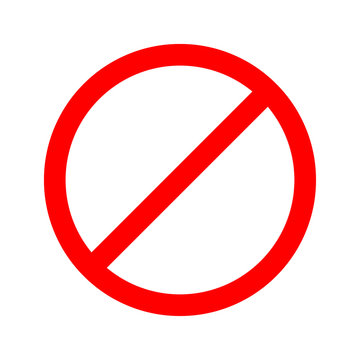 Prohibition no symbol, warning and stop sign - vector illustration