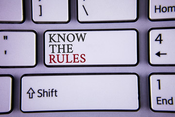 Handwriting text writing Know The Rules. Concept meaning Understand terms and conditions get legal...