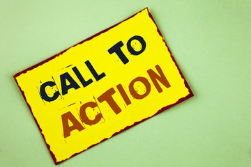 Writing note showing  Call To Action. Business photo showcasing most important part of online digital marketing campaign written on Yellow Colored Sticky note paper on plain background.