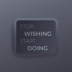 gym motivation quotes, stop wishing start doing, vector illustration