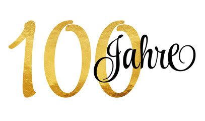 100 Jahre - Schriftzug in Gold