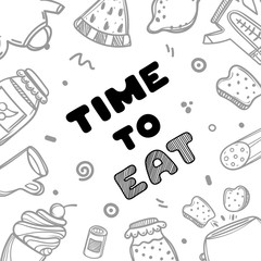 Time to eat. Hand drawn poster card.