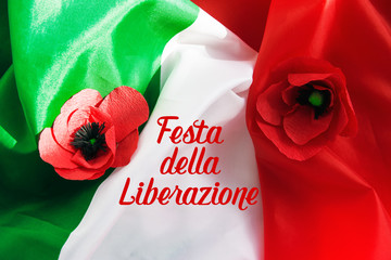 April 25 Liberation Day Text in italian card. Flower poppy and italy flag. selective focus image 