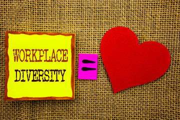 Handwriting text showing Workplace Diversity. Business concept for Corporate Culture Global Concept For Disability written on Stiky Note Paper Meaning Love For on the textured background