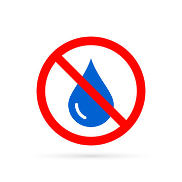 No Water Sign. Water Drop Forbidden. Vector Isolated Symbol