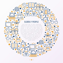 Elderly people concept in circle with thin line icons: grandmother, grandfather, glasses, slippers, knitting, rocking chair, hearing aid, flowers, reading, false jaw. Modern vector illustration.