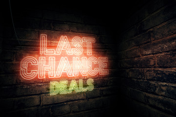 Last chance deals neon sign