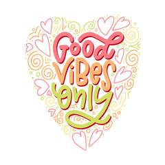 Motivation typography Good Vibes Only