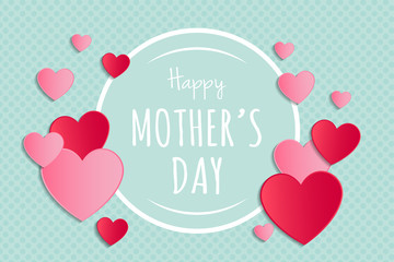 Mother's Day - poster with paper cut hearts and greetings. Vector.