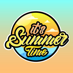 It's summer time with logotype in lettering style and sunset background. Vector illustration design.