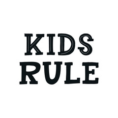 Kids Rule - unique hand drawn nursery poster with lettering in scandinavian style. Vector illustration