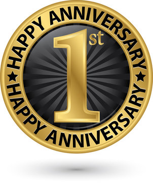 Happy 1st year anniversary gold label, vector illustration
