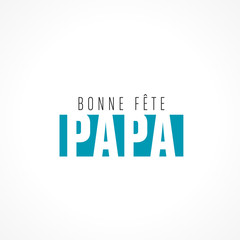 bonne fête papa