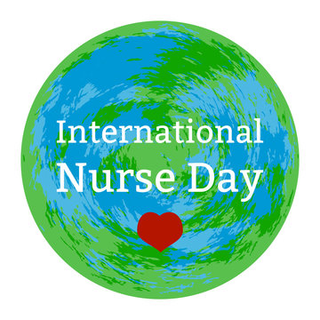 International Nurses Day. White background, heart, Earth