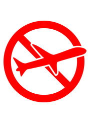Obraz premium verboten schild zeichen dagegen nein ablehnen nicht ohne verbot flugzeug fliegen pilot maschine jumbo jet silhuette schwarz umriss urlaub ferien reise