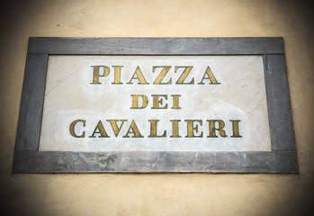 Street sign "Piazza dei Cavalieri" in Pisa (Tuscany, Italy)
