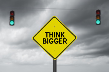 Think Bigger highway sign