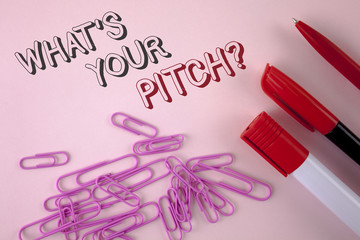 Writing note showing  What Is Your Pitch Question. Business photo showcasing Present proposal Introducing Project or Product written on plain Pink background Pen Marker and Paper Pins next to it.