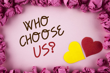 Word writing text Who Choose Us Question. Business concept for Kind of people that select our Services or Products written on plain background within Pink Paper Balls Hearts next to it.