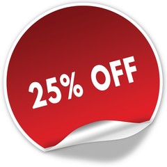 25 PERCENT OFF text on realistic red sticker on white background.