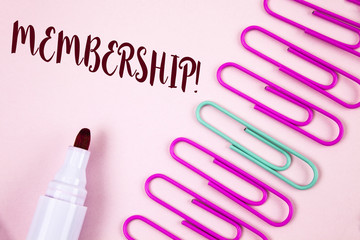 Writing note showing  Membership. Business photo showcasing Being member Part of a group or team Join organization company written on Plain Pink background Marker and Paper Pins next to it.