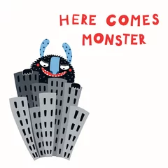 Zelfklevend Fotobehang Hand drawn vector illustration of a huge funny monster in the city among the skyscrapers, with lettering quote Here comes monster. Isolated objects on white background. Concept for children print. © Maria Skrigan