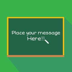 PLACE YOUR MESSAGE HERE BLACK BOARD