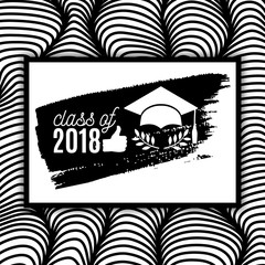 Class of 2018 graduate greeting card with hat, thumb up hand, laurel and ink brush stroke on waves background for invitation, banner, poster, postcard. Vector template. All isolated and layered