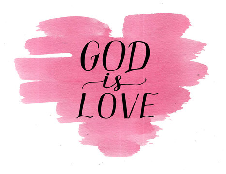 Fototapeta Hand lettering God is love on watercolor pink heart.