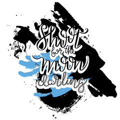 Hand drawn motivation quote. Creative vector typography concept for design and printing. Ready for cards, t-shirts, labels, stickers, posters.