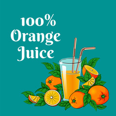 Glass of orange juice surrounded by bunch oforanges and leaves