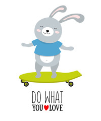 Vector illustration of rabbit on a scateboard with motivational quote «do what you love»