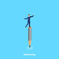 Fototapeta na wymiar a man in a business suit balances on a pencil, an isometric image