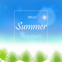 Hello Summer holidays background. Vector illustration