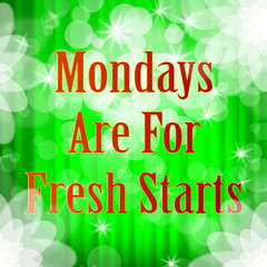 Monday Work Quotes - Fresh Start - 3d Illustration
