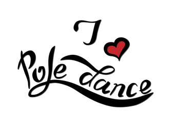 Hand sketched J love Pole dance lettering typography on white background with texture. Drawn art sign for design. Black Greetings for clothes, banner, label. Vector illustration EPS 10