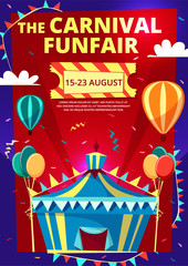 Carnival funfair vector illustration of invitation poster, banner or flyer with circus tent and hot air balloons and flags. Flat design template for funfair traveling carnival entertainment show date