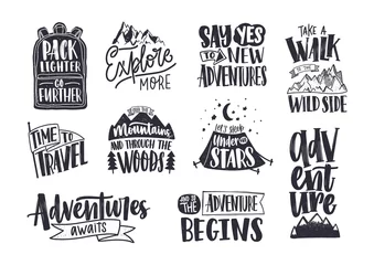 Foto op Plexiglas Collection of written phrases, slogans or quotes decorated with travel and adventure elements - backpack, mountain, camping tent, forest trees. Creative vector illustration in black and white colors. © Good Studio