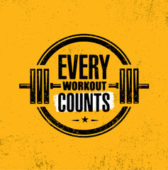 Every workout counts. Sport motivation quote. Fitness motivational saying. Vector grunge typography