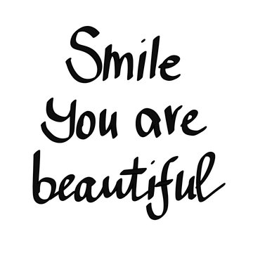 Smile you are beautiful lettering