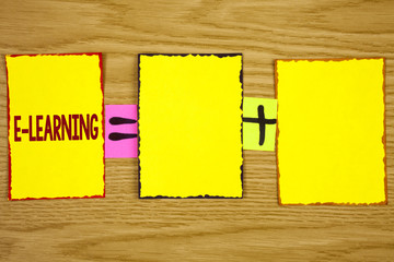 Handwriting text writing E-Learning. Concept meaning Introduction of an electronic education in modern schools written on Sticky Note Paper on wooden background. Equation with Plus sign.