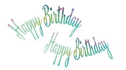 Fototapeta premium Inscriptions, text- Happy birthday - watercolor stains of green, blue, lilac color on white background