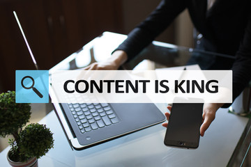 Content is king text in search bar. Business, technology and internet concept. Digital marketing.