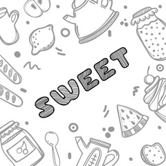 Cute hand drawn poster menu for cafe on food background with sweet quote. Linear illustration.