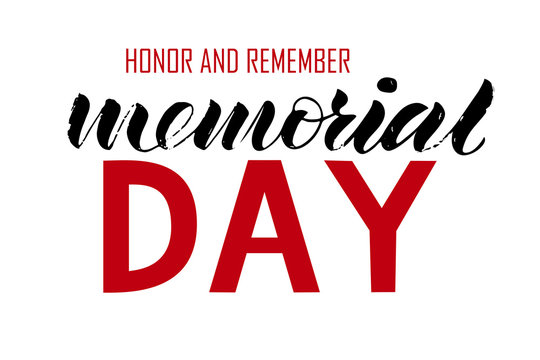 Vector lettering Memorial Day. Honor and remember. Modern calligraphy. As template of label, icon, tag, banner; backgound; poster, card. Inscription forpostcard, for journal, flyer.