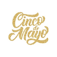 Cinco de Mayo hand lettering, mexican Fifth of May holiday brush calligrahy with golden glitter texture effect, isolated on white background. Vector type illustration.