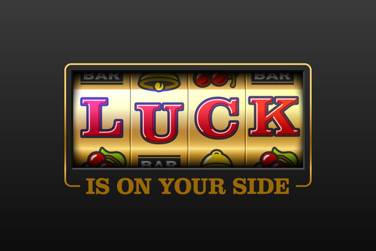 Luck is on your side, slot machine games banner, gambling casino games